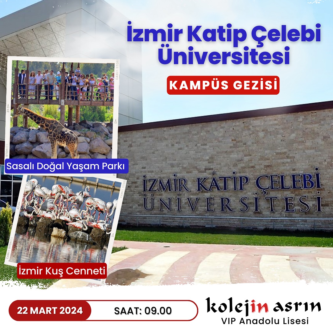 İzmir Katip Çelebi Üniversitesi Kampüs Gezisi